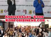 ” Menjalin Kemitraan Dan Berprestasi Dalam Pemberitaan” Happy Anniversary Media Online Komposisinews Ke 4 Tahun